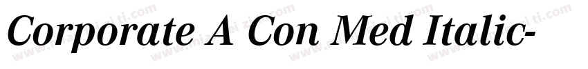 Corporate A Con Med Italic字体转换
